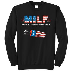 MILF Man I Love Fireworks 4th Of July Funny Fourth Of July Tall Sweatshirt