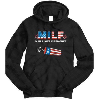 MILF Man I Love Fireworks 4th Of July Funny Fourth Of July Tie Dye Hoodie