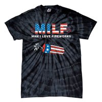 MILF Man I Love Fireworks 4th Of July Funny Fourth Of July Tie-Dye T-Shirt