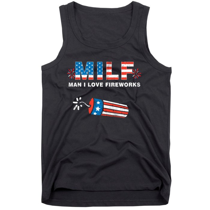 MILF Man I Love Fireworks 4th Of July Funny Fourth Of July Tank Top