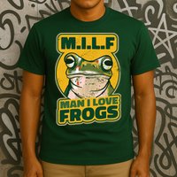MILF Man I Love Frogs Funny T-Shirt