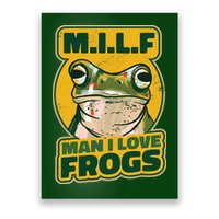 MILF Man I Love Frogs Funny Poster