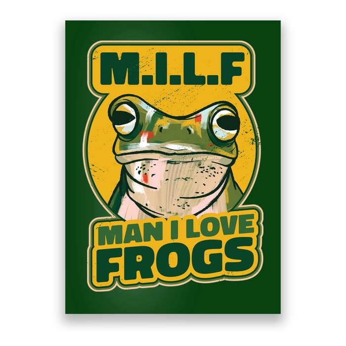 MILF Man I Love Frogs Funny Poster
