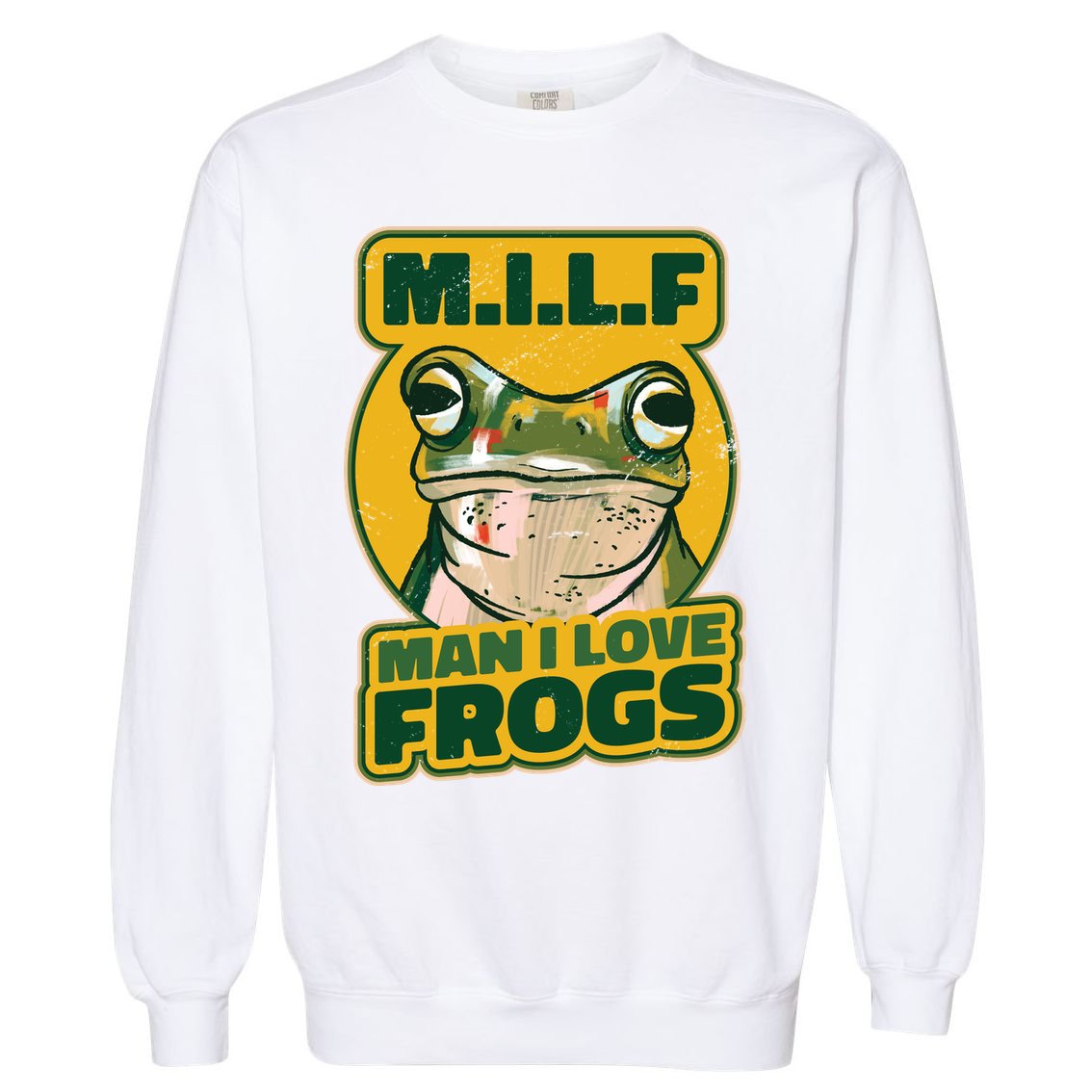 MILF Man I Love Frogs Funny Garment-Dyed Sweatshirt
