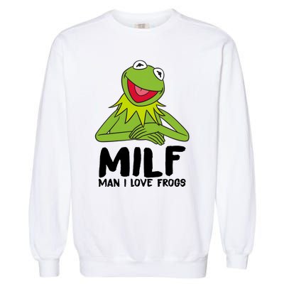 Milf Man I Love Frogs Garment-Dyed Sweatshirt