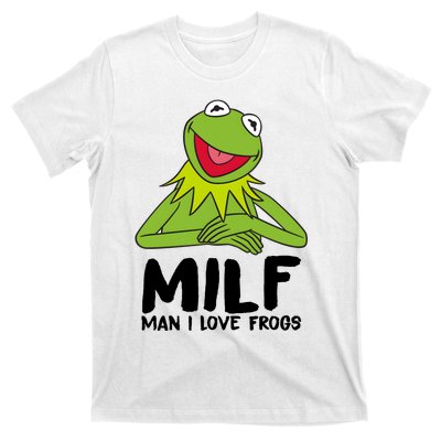 Milf Man I Love Frogs T-Shirt