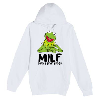 Milf Man I Love Frogs Premium Pullover Hoodie