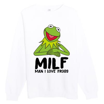 Milf Man I Love Frogs Premium Crewneck Sweatshirt