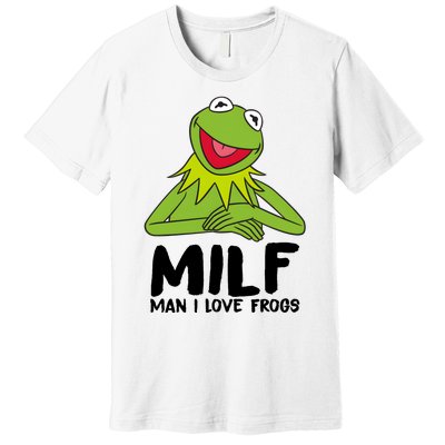 Milf Man I Love Frogs Premium T-Shirt