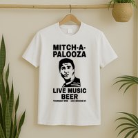 MITCHAPALOOZA T-Shirt