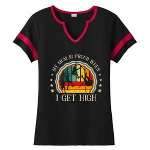 My Mom Is Proud When I Get High Pole Vault Track And Field Ladies Halftime Notch Neck Tee