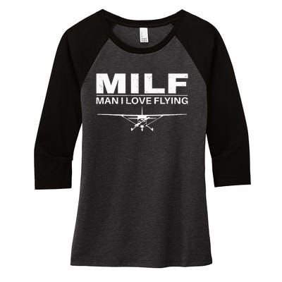 Milf Man I Love Flying Women's Tri-Blend 3/4-Sleeve Raglan Shirt