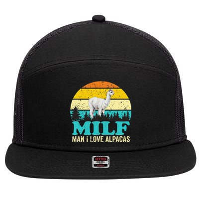 Milf Man I Love Alpacas Cute Lama Funny Alpaca 7 Panel Mesh Trucker Snapback Hat