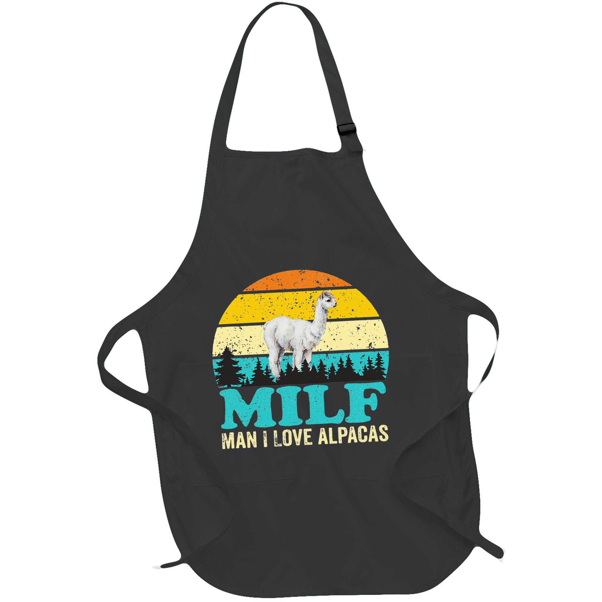 Milf Man I Love Alpacas Cute Lama Funny Alpaca Apron