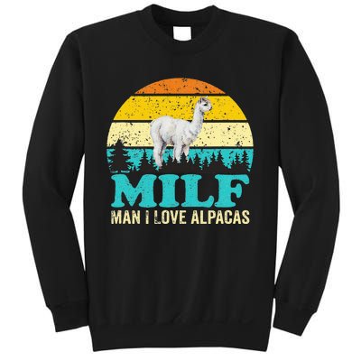 Milf Man I Love Alpacas Cute Lama Funny Alpaca Sweatshirt