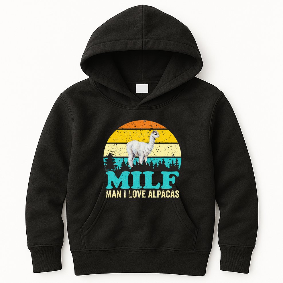 Milf Man I Love Alpacas Cute Lama Funny Alpaca Kids Hoodie