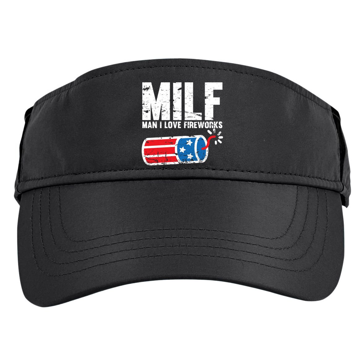 MILF Man I Love Fireworks 4th Of July Funny Fourth Of July Adult Drive Performance Visor