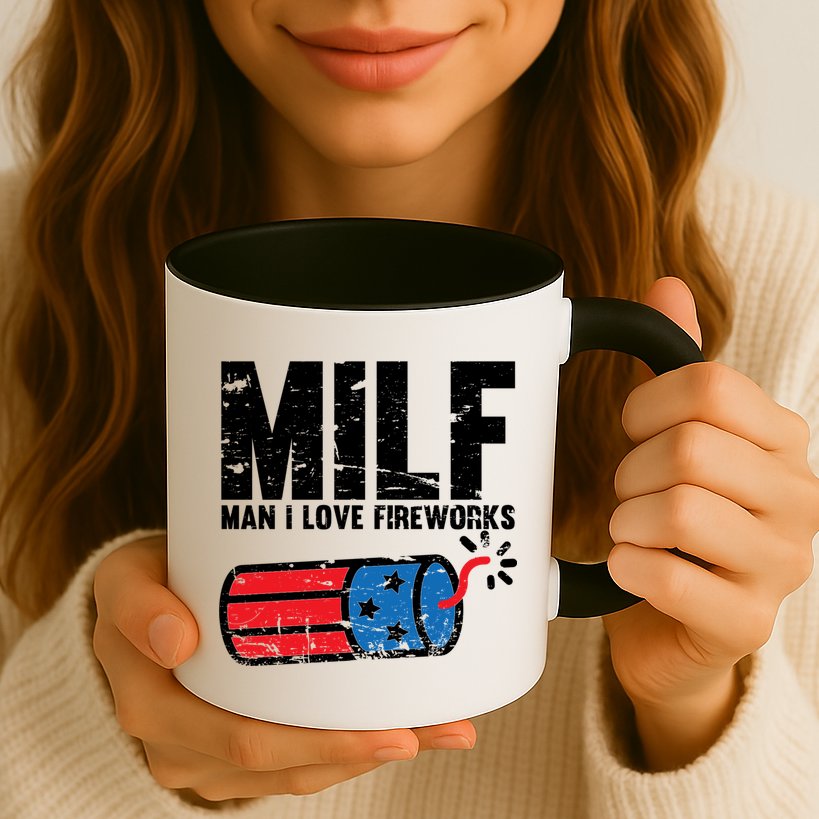 MILF Man I Love Fireworks 4th Of July Funny Fourth Of July Mug