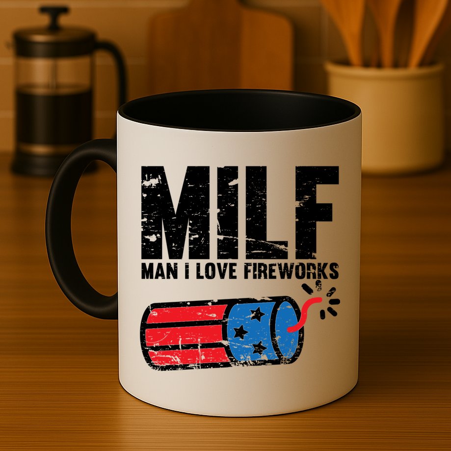 MILF Man I Love Fireworks 4th Of July Funny Fourth Of July Mug