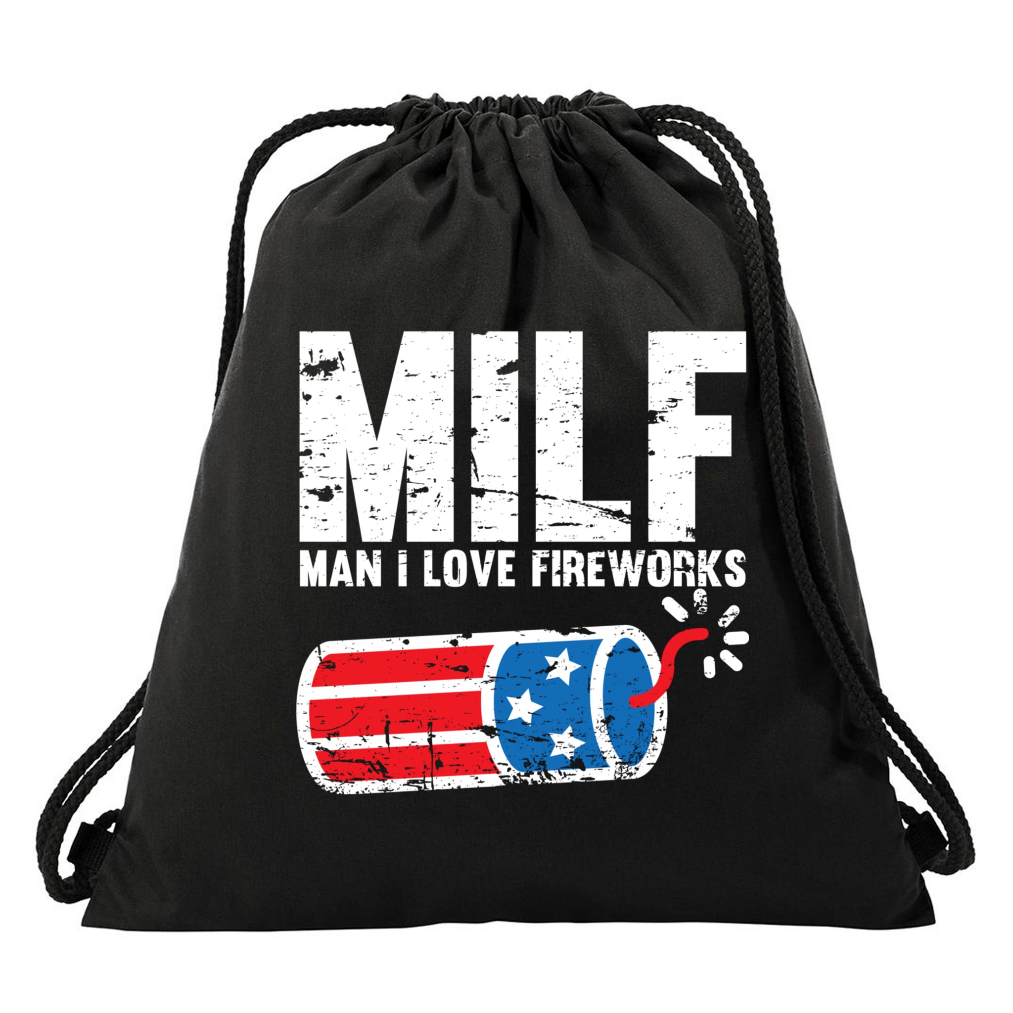 MILF Man I Love Fireworks 4th Of July Funny Fourth Of July Drawstring Bag