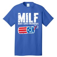 MILF Man I Love Fireworks 4th Of July Funny Fourth Of July Tall T-Shirt