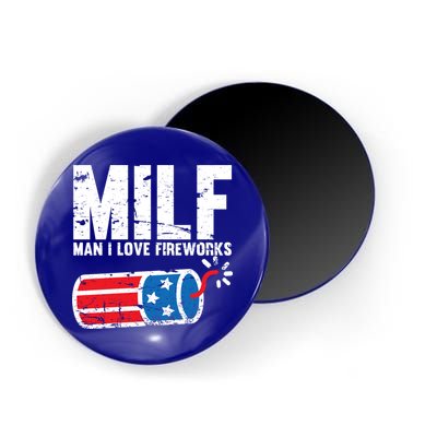 MILF Man I Love Fireworks 4th Of July Funny Fourth Of July Magnet