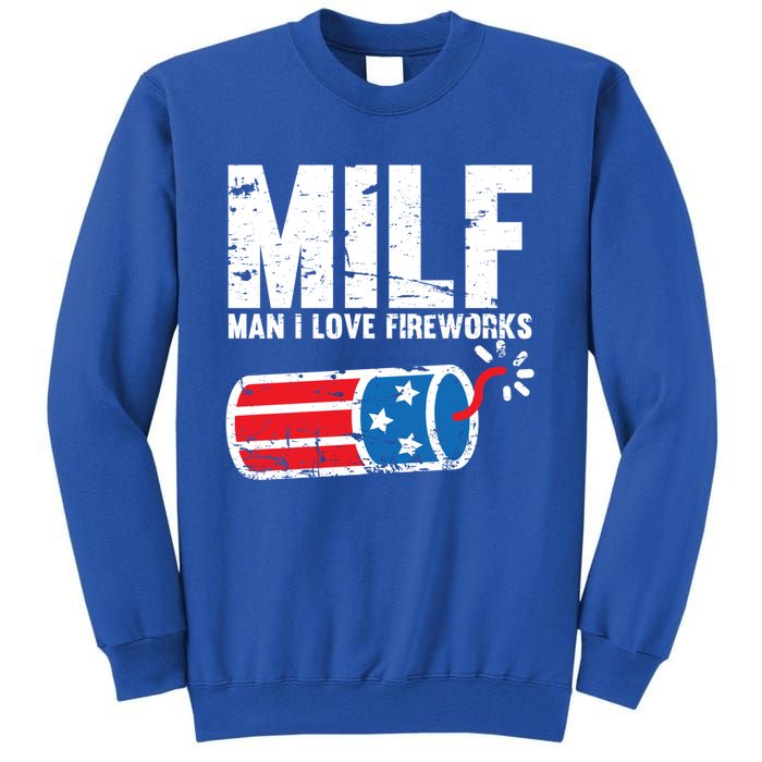 MILF Man I Love Fireworks 4th Of July Funny Fourth Of July Tall Sweatshirt