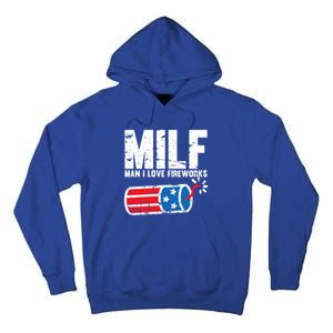 MILF Man I Love Fireworks 4th Of July Funny Fourth Of July Tall Hoodie