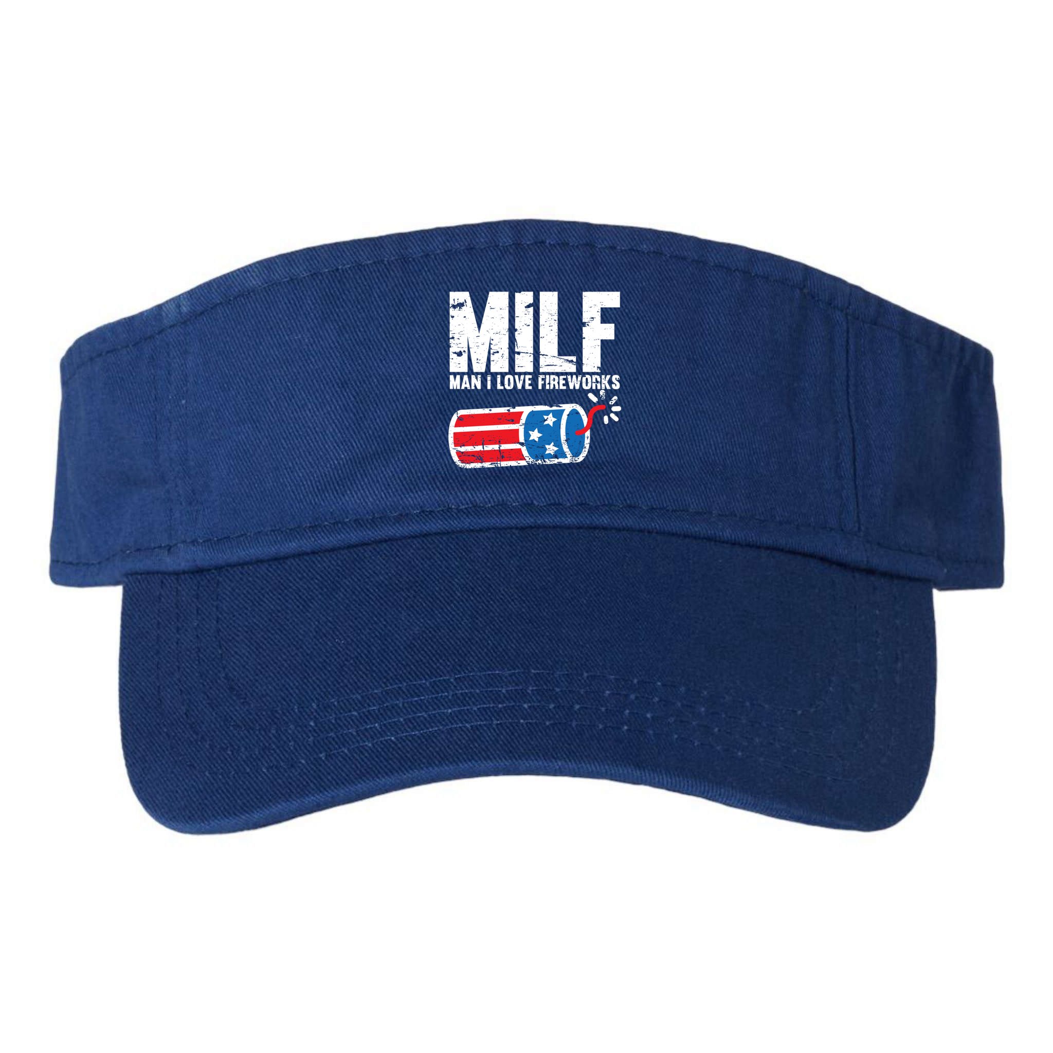 MILF Man I Love Fireworks 4th Of July Funny Fourth Of July Visor