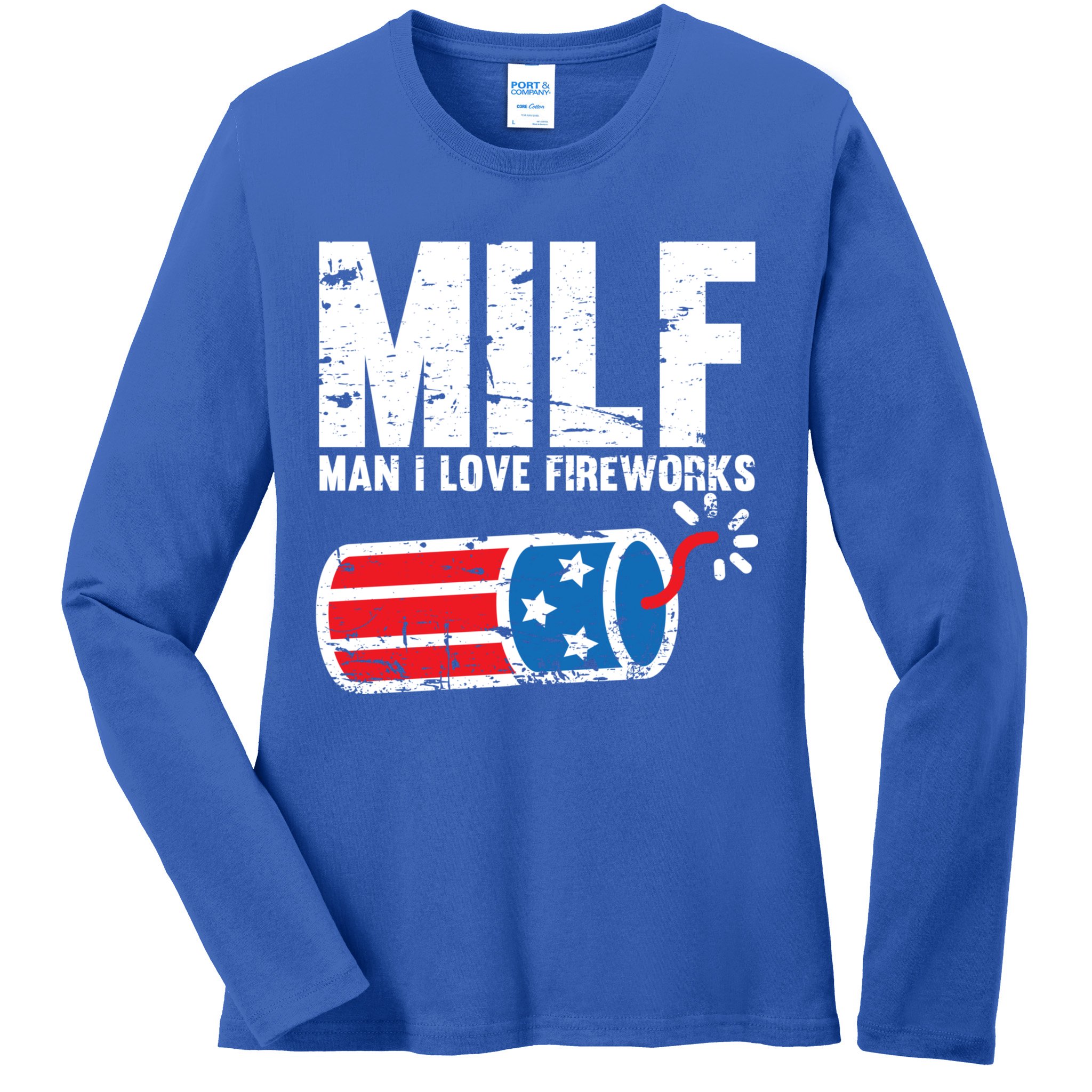 MILF Man I Love Fireworks 4th Of July Funny Fourth Of July Ladies Long Sleeve Shirt