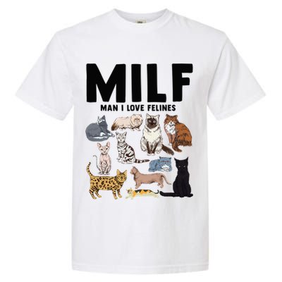 MILF Man I Love Felines Funny Cat Vintage Garment-Dyed Heavyweight T-Shirt