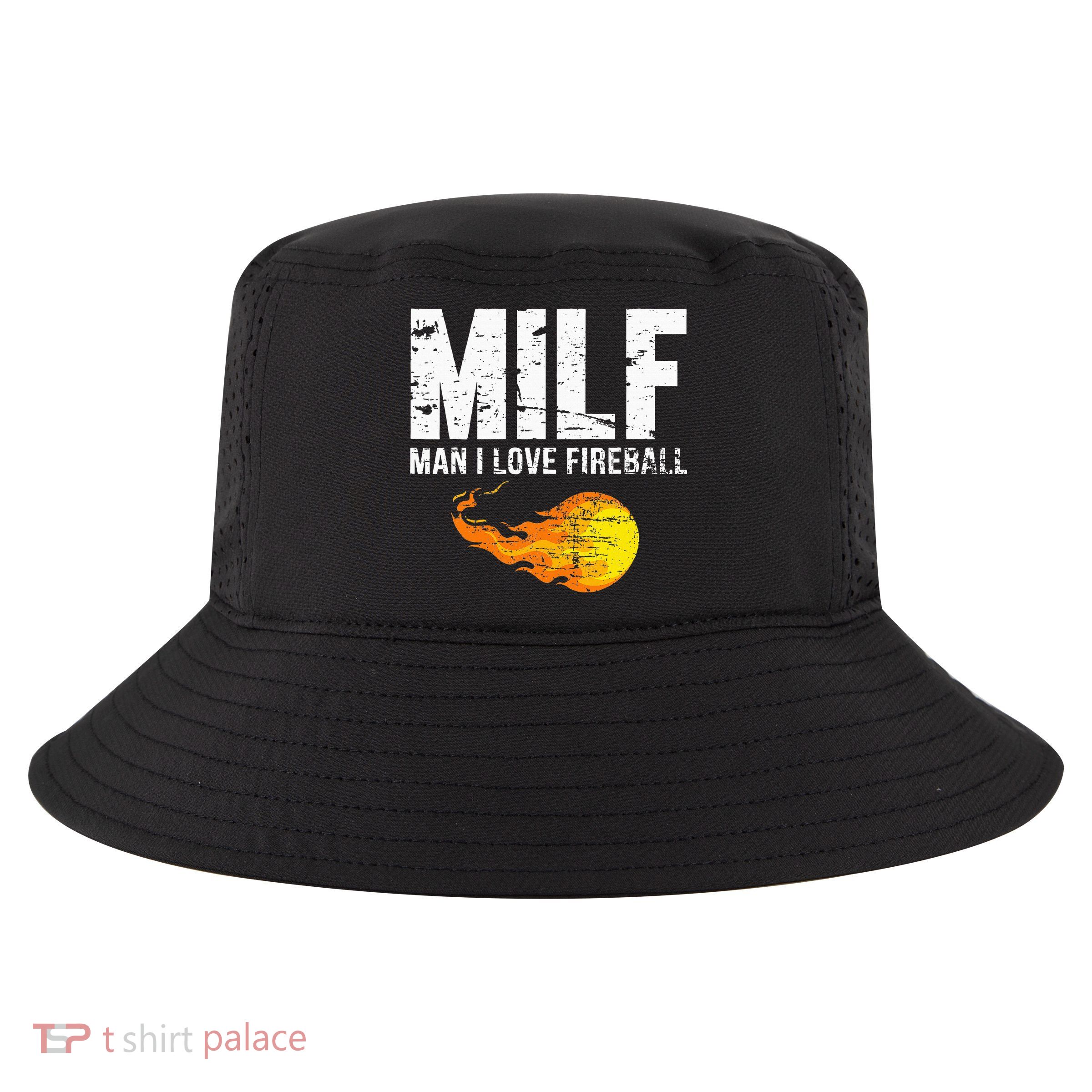 Milf Man I Love F.I.R.E.B.A.L.L Cool Comfort Performance Bucket Hat