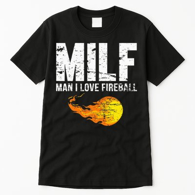 Milf Man I Love F.I.R.E.B.A.L.L Tall T-Shirt