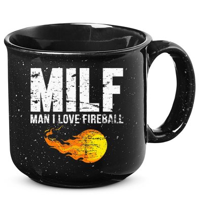 Milf Man I Love F.I.R.E.B.A.L.L 15oz Campfire Ceramic Mug