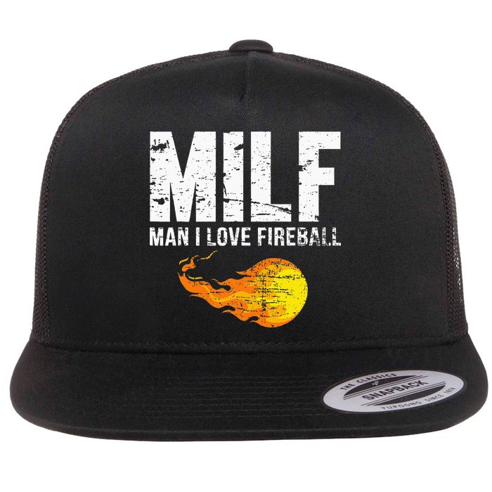 Milf Man I Love F.I.R.E.B.A.L.L Flat Bill Trucker Hat