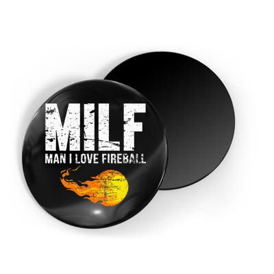 Milf Man I Love F.I.R.E.B.A.L.L Magnet