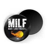 Milf Man I Love F.I.R.E.B.A.L.L Magnet