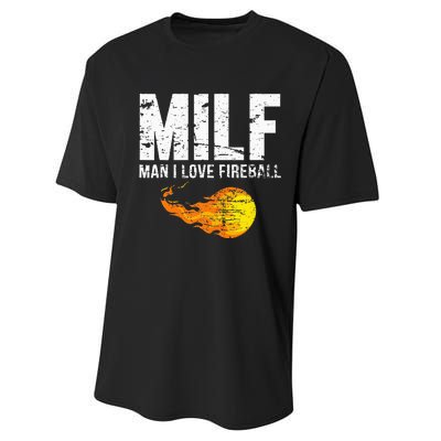 Milf Man I Love F.I.R.E.B.A.L.L Performance Sprint T-Shirt