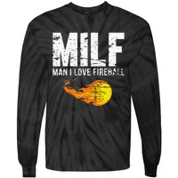 Milf Man I Love F.I.R.E.B.A.L.L Tie-Dye Long Sleeve Shirt