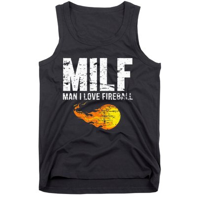 Milf Man I Love F.I.R.E.B.A.L.L Tank Top