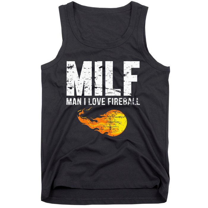 Milf Man I Love F.I.R.E.B.A.L.L Tank Top