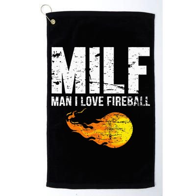 Milf Man I Love F.I.R.E.B.A.L.L Golf Towel