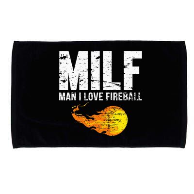 Milf Man I Love F.I.R.E.B.A.L.L Microfiber Hand Towel