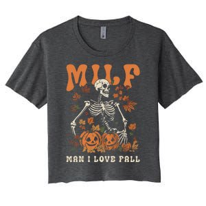 MILF Man I Love Fall Skeleton Pumpkin Thankgiving Funny Women's Crop Top Tee