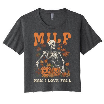 MILF Man I Love Fall Skeleton Pumpkin Thankgiving Funny Women's Crop Top Tee