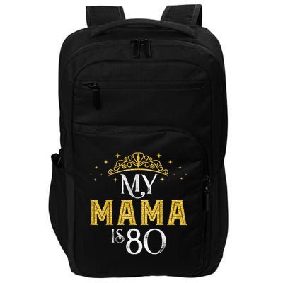 My MAMA Is 80 Years Old 1945 80th Birthday For Mom Impact Tech Backpack