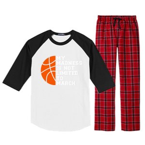 My Madness Is Not Limited To March Basketball Raglan Sleeve Pajama Set