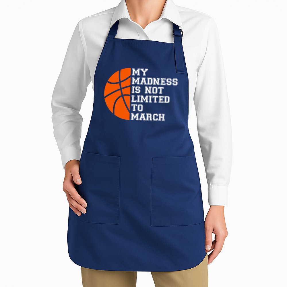 My Madness Is Not Limited To March Basketball Apron