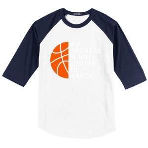 My Madness Is Not Limited To March Basketball Baseball Sleeve Shirt