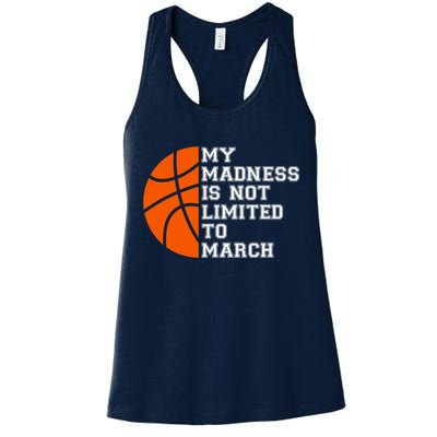 My Madness Is Not Limited To March Basketball Womens Tank Top